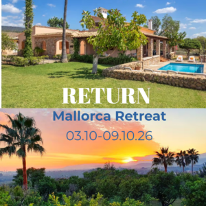 RETURN - Zur&uuml;ck zu dir 03.10.-09.10.26 Mallorca Retreat